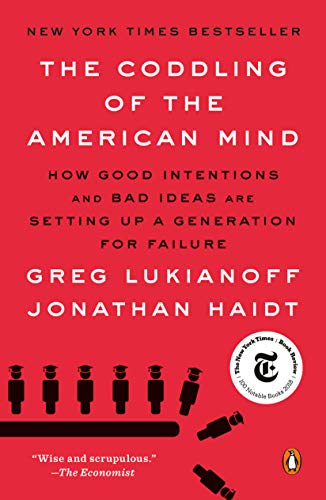 Seen, Read, Heard: The Coddling of the American Mind